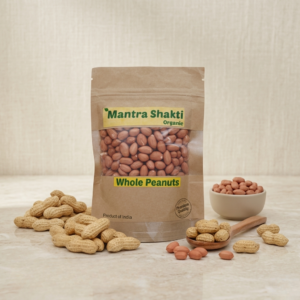 Whole Peanuts MantraShakti Organic – Premium Quality Raw Groundnuts for Cooking & Snacking